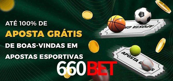 660Bet Ate 100% de Aposta Gratis